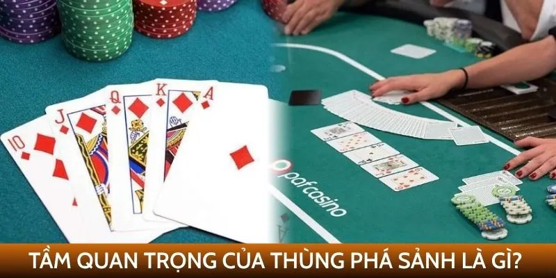 Tầm quan trọng của thùng phá sảnh là gì?