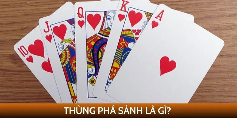 Thùng phá sảnh là gì?